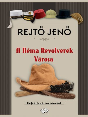 cover image of A Néma Revolverek városa